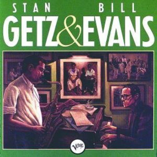 Getz/Evans: Stan Getz/Bill Evans