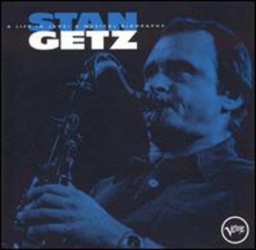 Getz, Stan: Life in Jazz: Musical Biography