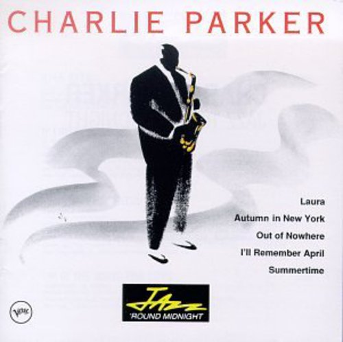 Parker, Charlie: Jazz Round Midnight