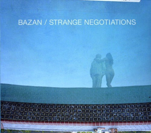 Bazan, David: Strange Negotiations