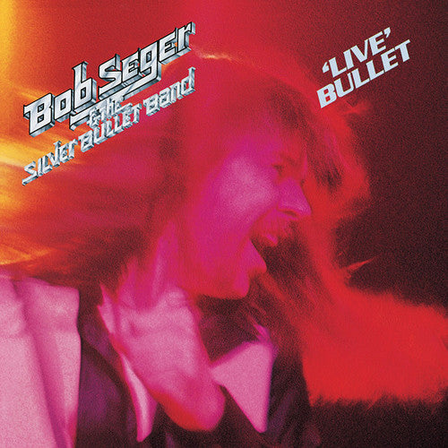 Seger, Bob: Live Bullet