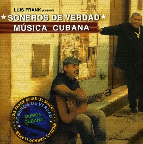 Soneros de Verdad: Musica Cubana