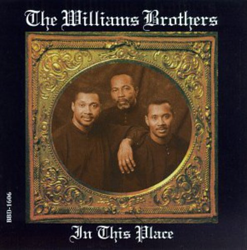 Williams Brothers: In This Place