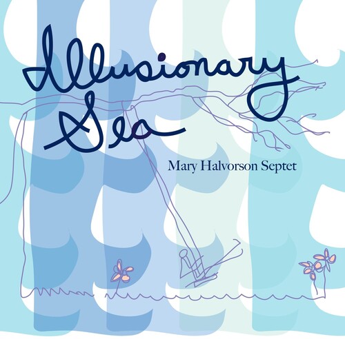 Halvorson, Mary: Illusionary Sea