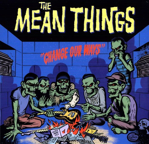 Mean Things: Change Our Ways