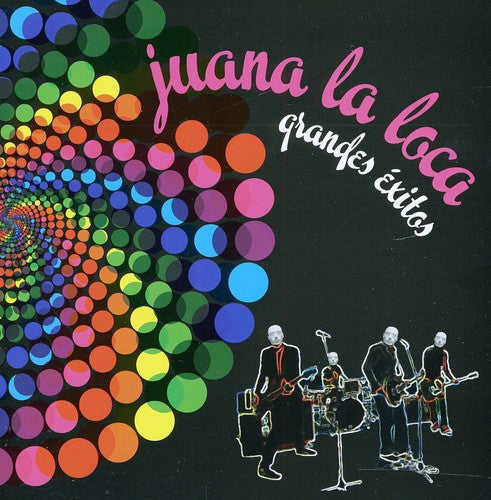 Juana La Loca: Grandes Exitos