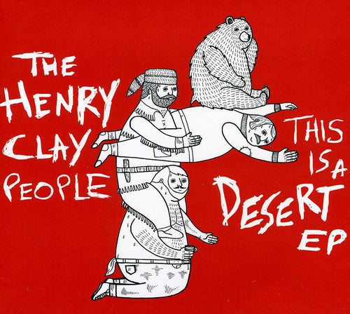 Henry Clay People: This Is a Desert EP