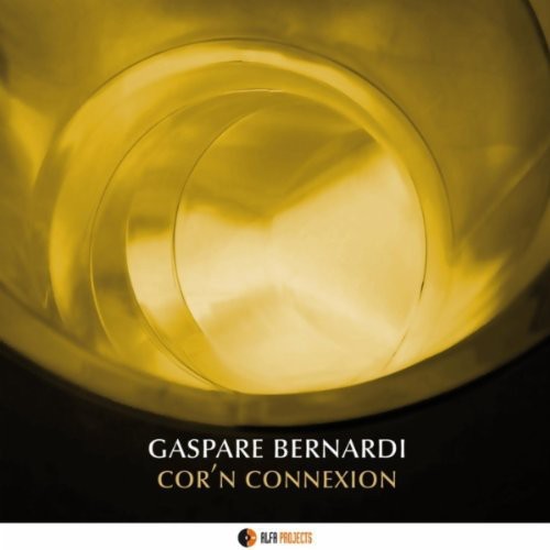 Bernardi, Gaspare: Cor'n Connexion