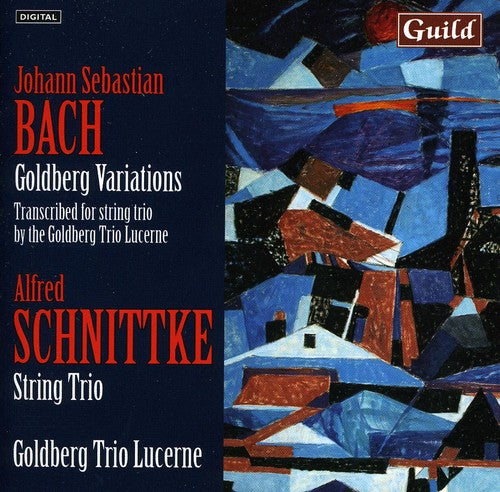 Bach / Schnittke / Goldberg Trio Lucerne: Goldberg Variations