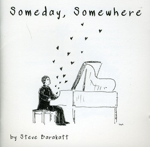 Barakatt, Steve: Someday Somewhere