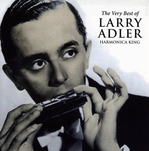Adler, Larry: Very Best of Larry Adler: Harmonica King