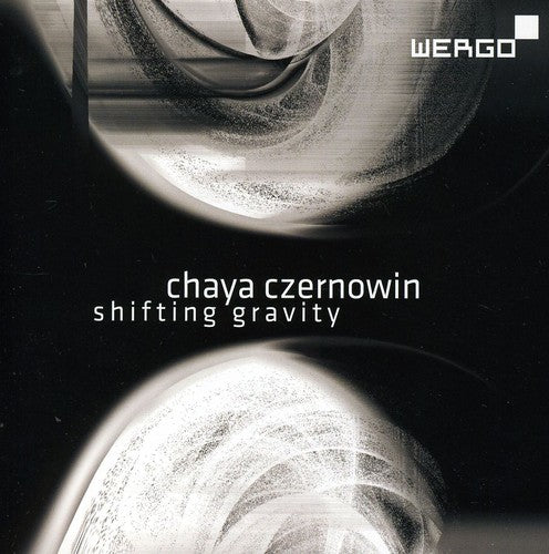 Czernowin / Ensemble Nikel / Titus / Stockhammer: Shifting Gravity