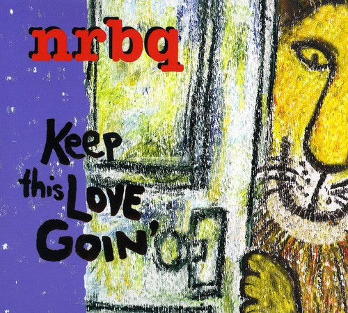 NRBQ: Keep This Love Goin'