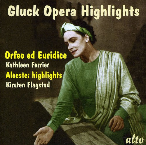 Gluck / Ferrier / Flagstad: Opera Highlights