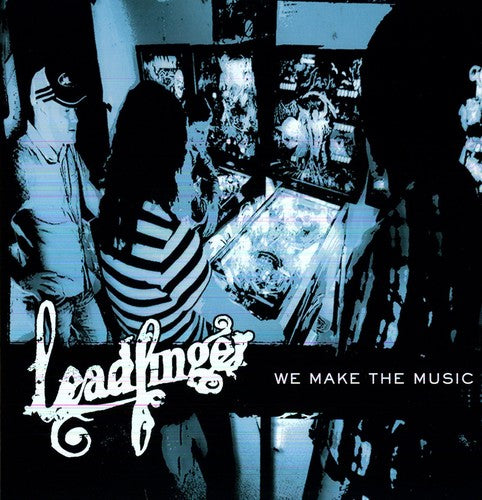 Leadfinger: We Make the Music