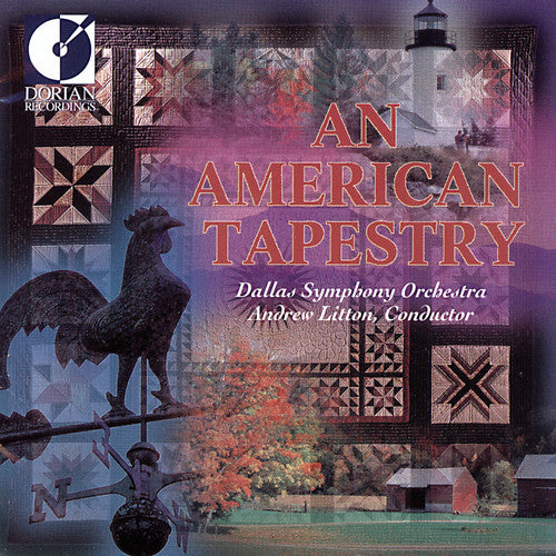 Litton / Dallas Symphony Orchestra: American Tapestry