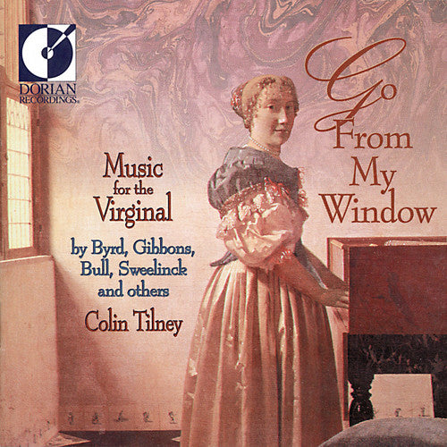 Tilney, Colin / Byrd: Go from My Window