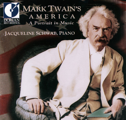 Schwab, Jacqueline: Mark Twain's America: A Portrait
