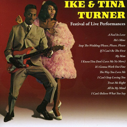 Turner, Ike & Tina: Ike and Tina Turner: Festival Of Live Performances