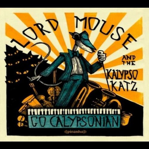 Lord Mouse & the Kalypso Katz: Go Calypsonian