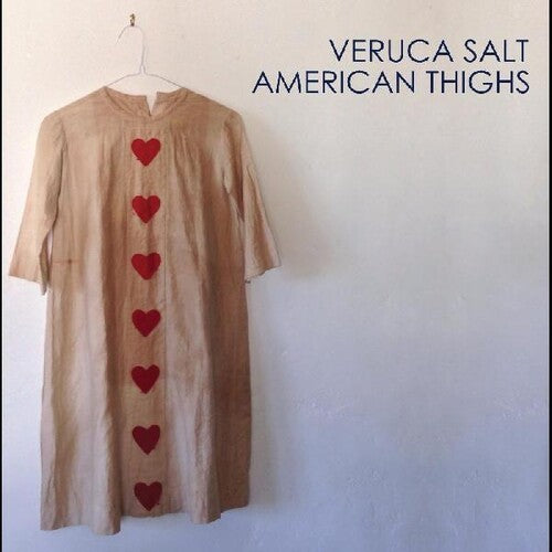 Veruca Salt: American Thighs