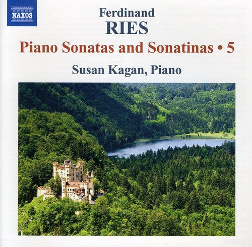 Ries / Kagan, Susan: Piano Sonatas & Sonatinas 5