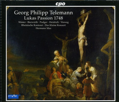 Telemann / Winter / Bierwirth / Podger / Heidrich: Lukas Passion 1748