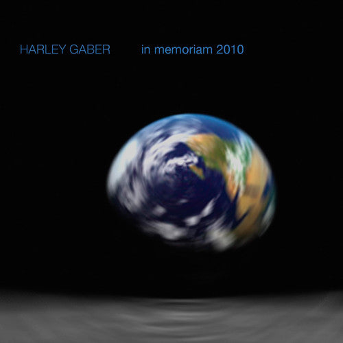 Gaber, Harley: In Memoriam 2010