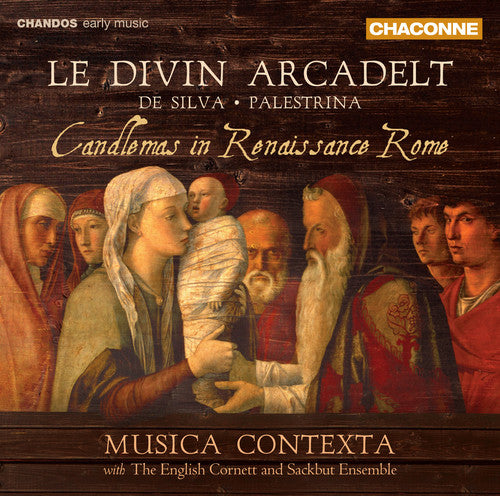 De Silva / Musica Contexta / English Cornett: Candlemass in Renaissance Rome