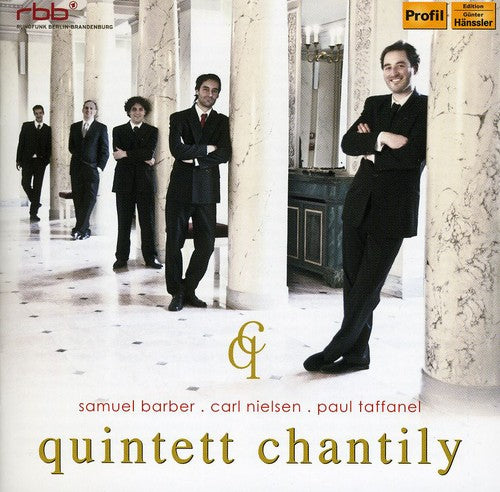 Nielsen / Taffanel / Barber / Quintet Chantily: Quintet Chantily