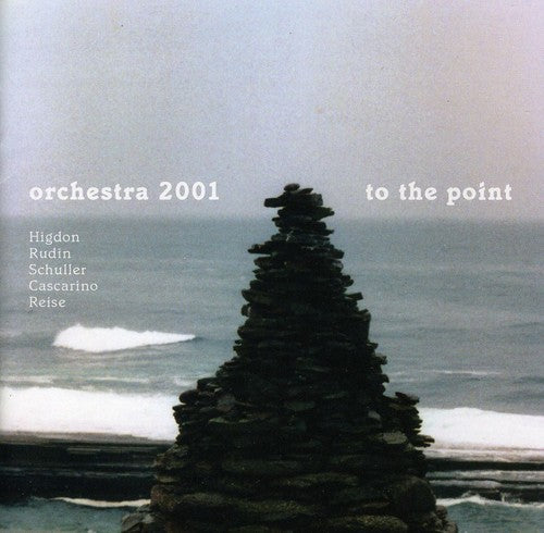 Higdon / Rudin / Orch 2001 / Freeman / Bachmann: To the Point