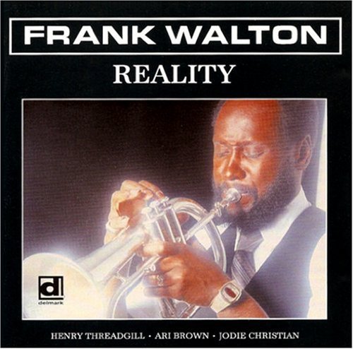 Walton, Frank: Reality