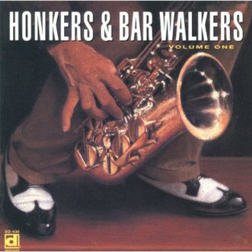 Honkers & Bar Walkers 1 / Various: Honkers & Bar Walkers 1 / Various