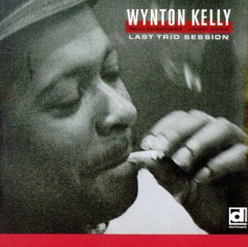 Kelly, Wynton / Chamber, Paul / Cobb, Jimmy: Last Trio Session