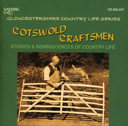 Cotswold Craftsmen: Stories & Reminiscences of: Cotswold Craftsmen: Stories and Reminiscences Of Country Life