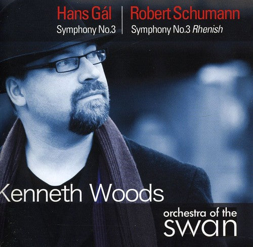 Gal / Schumann / Orch of the Swan / Woods: Symphony 3