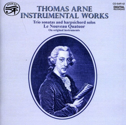 Arne / Nouveau Quatuor: Instrumental Works