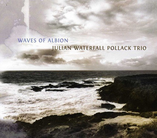 Pollack, Julian: Waves of Albion