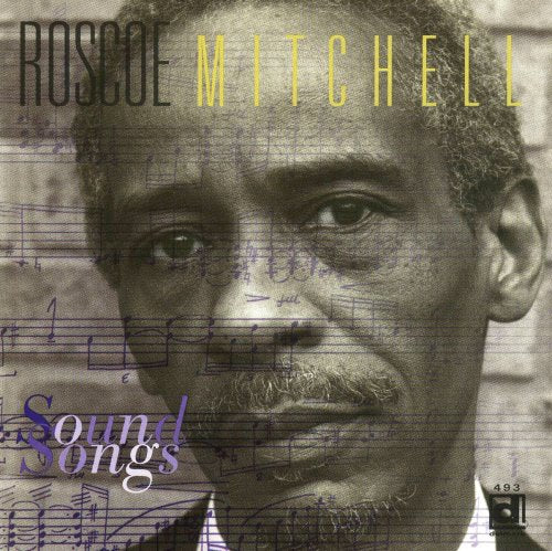Mitchell, Roscoe: Sound Songs (2 CD)