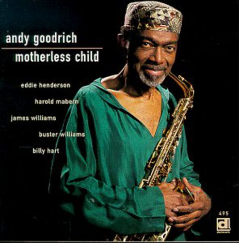 Goodrich, Andy: Motherless Child