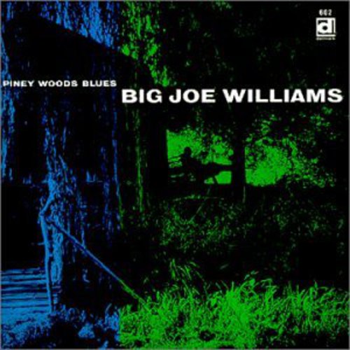 Williams, Big Joe: Piney Woods Blues