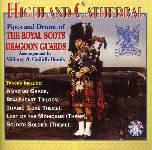 Royal Scots Dragoon Guards: Highland Cathedral