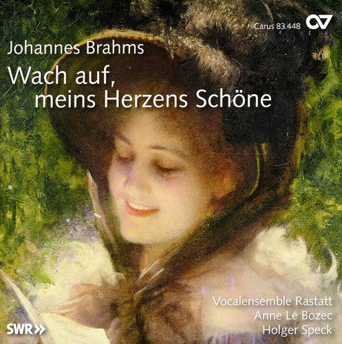 Brahms / Bozec / Speck / Vocalensemble Rastatt: Wach Auf Meins Herzens Schone