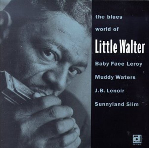 Little Walter: Blues World of