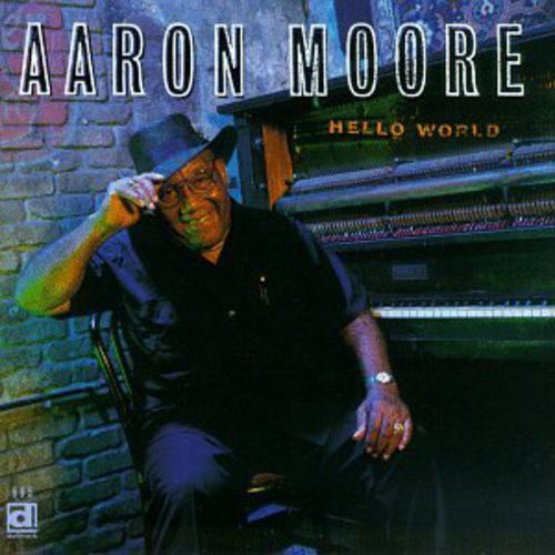 Moore, Aaron: Hello World