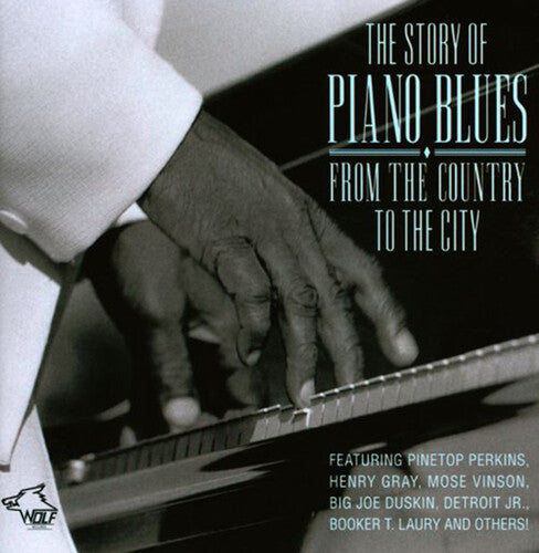 Story of Piano Blues: From the Country to / Var: Story of Piano Blues: From the Country to / Various