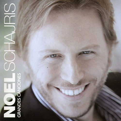 Schajris, Noel: Grandes Canciones