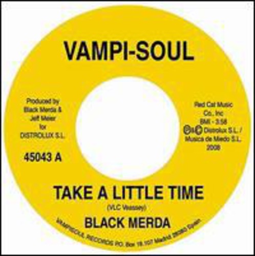 Black Merda: Take A Little Time/Let Go