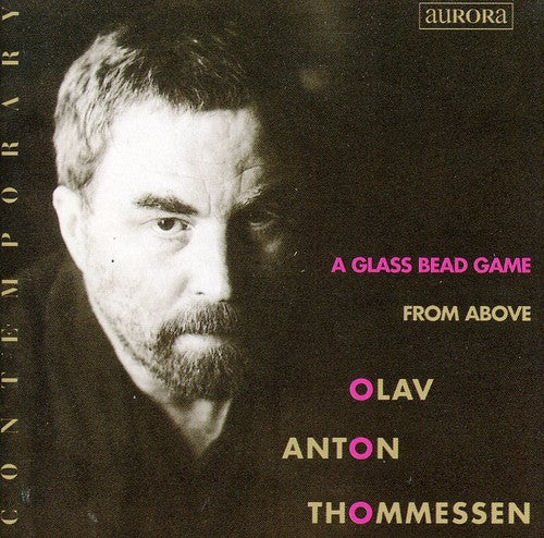 Thommessen / Budapest Radio Sym Orch / Andersen: Glass Bead Game / from Above