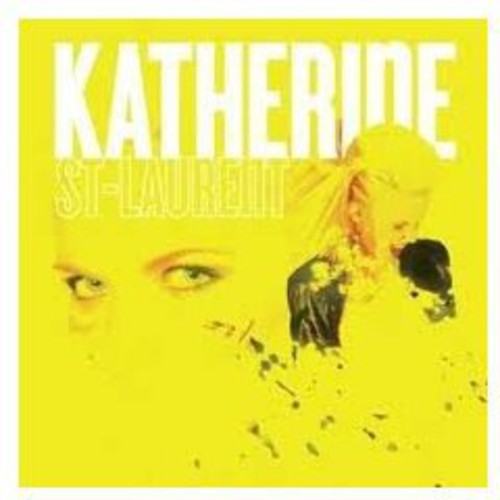 St. Laurent, Katherine: Katherine St. Laurent